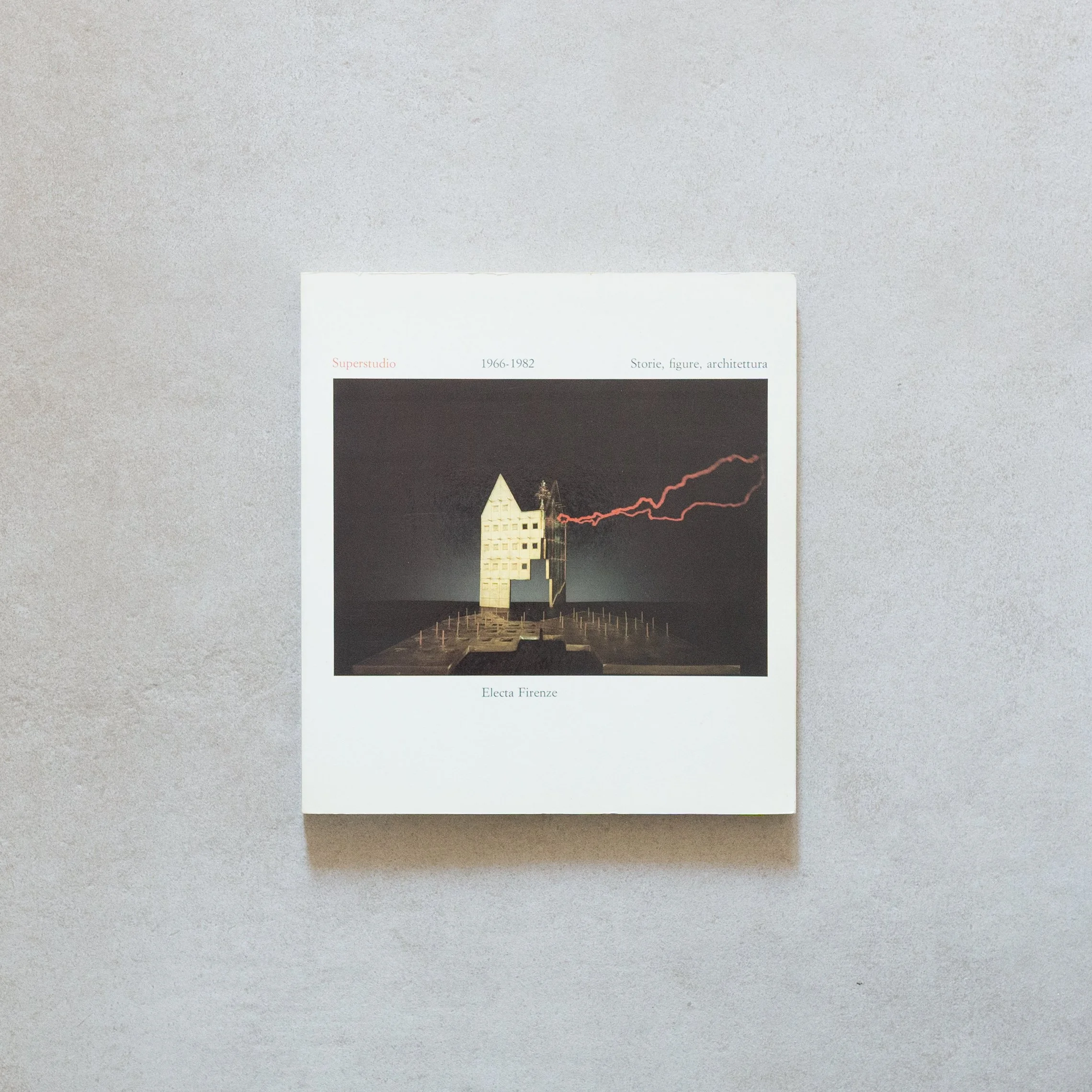 アート・デザイン・音楽 SUPERSTUDIO STORIE CON FIGURE 1966-73 Cristiano Toraldo di Francia, Co-Founder of the Radical